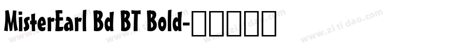 MisterEarl Bd BT Bold字体转换